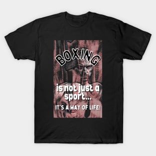 Boxing Is A Way of Life Gift Items! T-Shirt